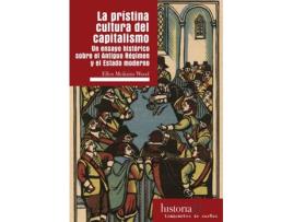 Livro La Prístina Cultura Del Capitalismo de Ellen Meiksins Wood (Espanhol)