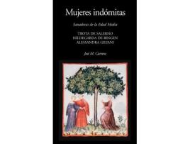 Livro Mujeres Indómitas de José M. Carrera Macià (Espanhol)