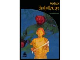 Livro Ella Dijo Destruye de Bulkin Nadia (Espanhol)