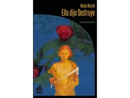 Livro Ella Dijo Destruye de Bulkin Nadia (Espanhol)