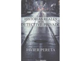 Livro Historias Reales De Un Detective Privado de Javier Pereta (Espanhol)
