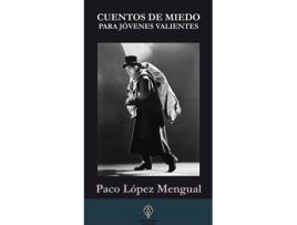 Livro Cuentos De Miedo Para Jóvenes Valientes de López Mengual Paco (Espanhol)