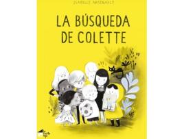 Livro La Búsqueda De Colette de Isabelle Arsenault (Espanhol)