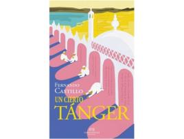 Livro Un Cierto Tánger de Fernando Castillo (Espanhol)