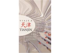 Livro Viaje A Tianjin de Raúl Fernández Vitores (Espanhol)
