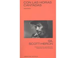 Livro Con Las Horas Cantadas de Gil Scott-Heron (Espanhol)