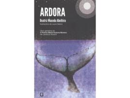 Livro Ardora de Beatriz Maceda Laura Veleiro(Ilu.) (Galego)