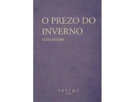 Livro O Prezo Do Inverno de Elias Knorr (Galego)