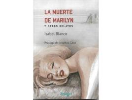 Livro La Muerte De Marilyn Y Otros Relatos de Isabel Blanco (Espanhol)
