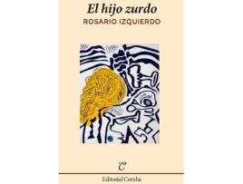 Livro El Hijo Zurdo de Rosario Izquierdo Chaparro (Espanhol)