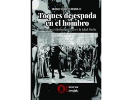 Livro Toques De Espada En El Hombro de Sergio Fuente Requejo (Espanhol)