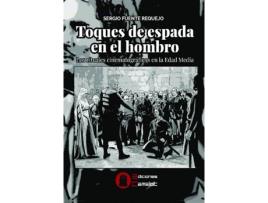 Livro Toques De Espada En El Hombro de Sergio Fuente Requejo (Espanhol)