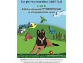 Livro Análisis E Intervención Tetradimensional Comportamiento Canino de Carlos Alfonso López García (Espanhol)