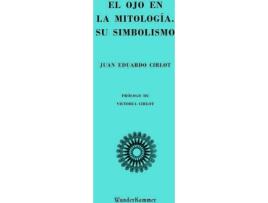 Livro El Ojo En La Mitología de Juan Eduardo Cirlot (Espanhol)