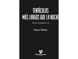 Livro Tentáculos Más Largos Que La Noche de Eugene Thacker (Español)