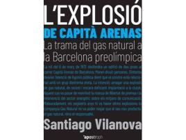 Livro L´Explosió De Capità Arenas de Santiago Vilanova (Catalão)