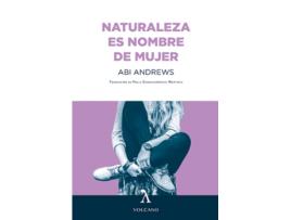 Livro Naturaleza Es Nombre De Mujer de Abi Andrews (Espanhol)