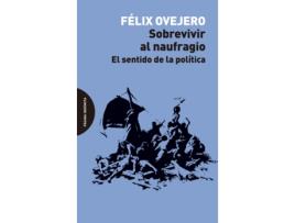 Livro Sobrevivir Al Naufragio de Ovejero Félix (Espanhol)