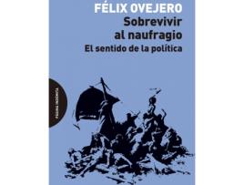 Livro Sobrevivir Al Naufragio de Ovejero Félix (Espanhol)