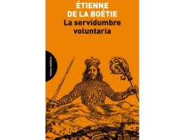 Livro La Servidumbre Voluntaria de La Boétie Étienne De (Espanhol)