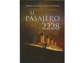 Livro El Pasajero 2.228 de María Dolores García Pastor (Espanhol)
