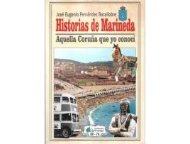 Livro Historias De Marineda de Jose Eugenio Fernández Barallobre (Espanhol)