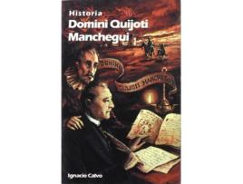 Livro Historia Domini Quijoti Manchegui de Miguel De Cervantes (Espanhol)