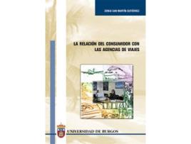 Livro La Relación Del Consumidor Con Agencias De Viajes de Sonia San Martin Gutierrez (Espanhol)