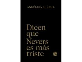 Livro Dicen Que Nevers Es Más Triste de Angélica Liddell (Espanhol)