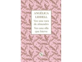 Livro Veo Una Vara De Almendro. Veo Una Olla Que Hierve de Liddell Angélica (Espanhol)