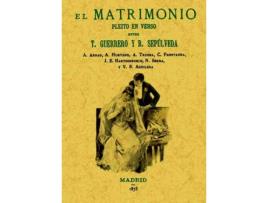 Livro El Matrimonio Pleito En Verso de Teodoro Guerrero (Espanhol)