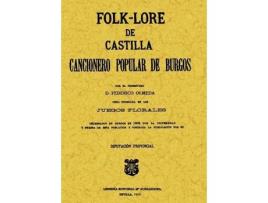 Livro Folk-Lore De Castilla O Cancionero Popular De Burgos de Federico Olmeda Martínez (Espanhol)