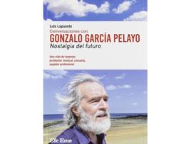 Livro Conversaciones Con Gonzalo García Pelayo. Nostalgia Del Futuro de Luis Lapuente (Espanhol)