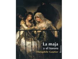 Livro La Maja Y El Torero de Theóphile Gautier (Espanhol)