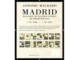 Livro Madrid Baluarte De Nuestra Guerra De Independencia de Machado Ruiz Antonio (Espanhol)