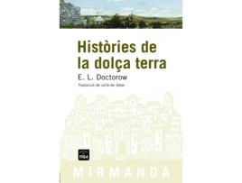 Livro Històries De La Dolça Terra de E. L. Doctorow (Catalão)