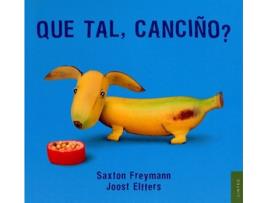 Livro Qué Tal, Canciño? de Saxton Freymann (Galego)