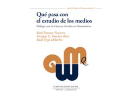 Livro Qué Pasa Con El Estudio De Los Medios de Fuentes Navarro, Raúl, Sánchez Ruiz, Enrique, Trejo Delarbre, Raúl (Espanhol)