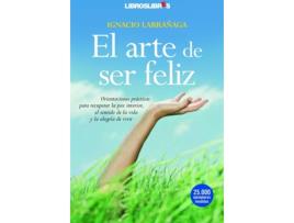 Livro El Arte De Ser Feliz de Ignacio Larrañaga (Espanhol)