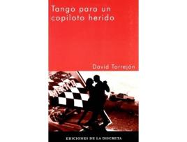 Livro Tango Para Un Copiloto Herido de David Torrejón (Espanhol)