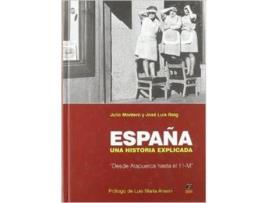 Livro España. Un Historia Explicada de Julio Montero Y José Luis Roig (Español)