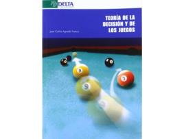 Livro Teoría De La Decisión Y De Los Juegos de Juan Carlos Aguado Franco (Espanhol)