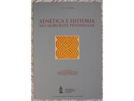 Livro Xenética E Historia No Noroeste Peninsular, Unha Perspectiva Interdisciplinar de Xenética E Historia No Noroeste Peninsular (Galego)