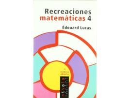 Livro Recreaciones Matemáticas 4 de Édouard Lucas (Espanhol)