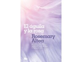 Livro El Águila Y La Rosa de Rosemary Altea (Espanhol) 