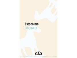 Livro Estocolmo de Iosi Havilio (Espanhol)