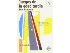 Livro Juegos De La Edad Tardía de Luis Landero (Espanhol)