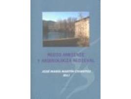 Livro Medio Ambiente Y Arqueología Medieval de Jose Maria Martin (Español)