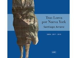 Livro Tras Lorca Por Nueva York de Santiago Arranz (Espanhol)