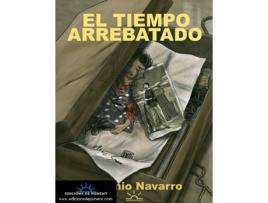 Livro Tiempo Arrebatado de Antonio Navarro (Espanhol)